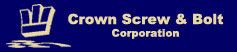 CROWN SCREW & BOLT CORP